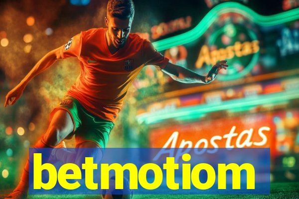 betmotiom