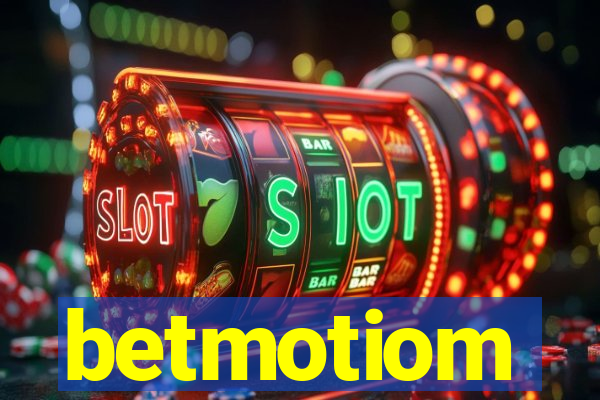 betmotiom