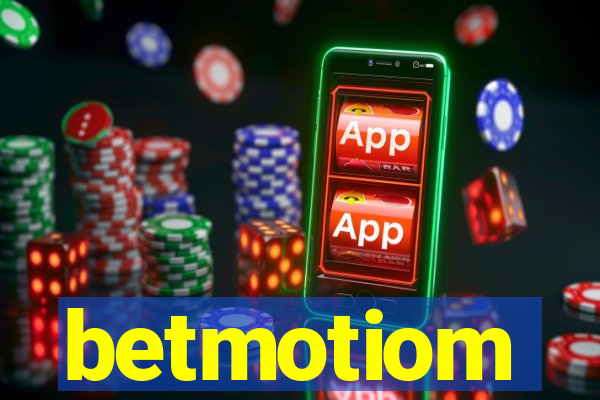 betmotiom