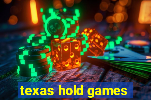 texas hold games