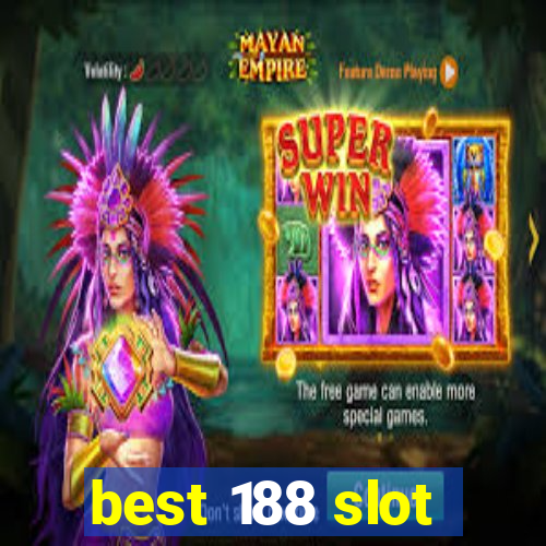 best 188 slot