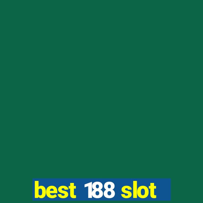 best 188 slot