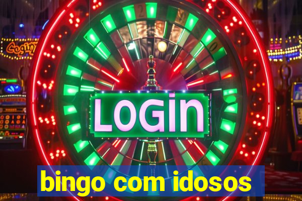 bingo com idosos