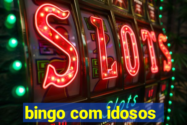 bingo com idosos