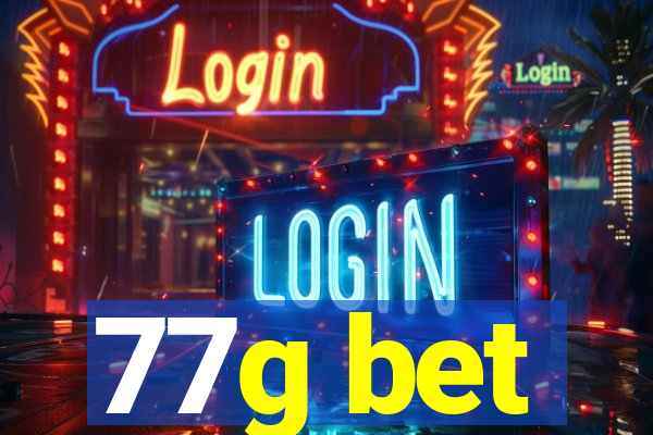 77g bet