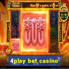 4play bet casino