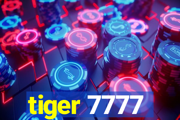 tiger 7777