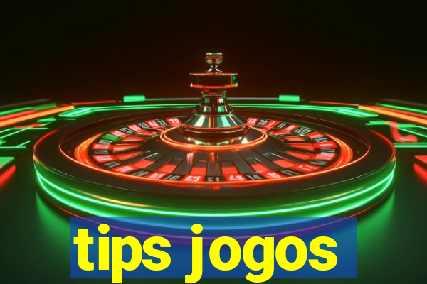 tips jogos