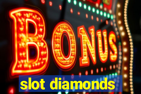 slot diamonds