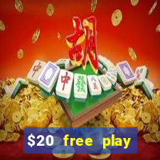 $20 free play chicken ranch casino