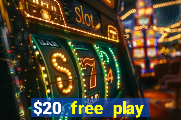 $20 free play chicken ranch casino