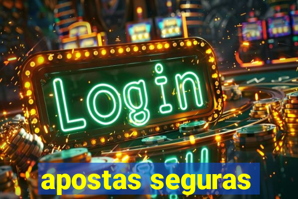 apostas seguras