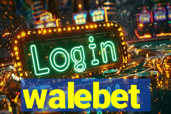 walebet