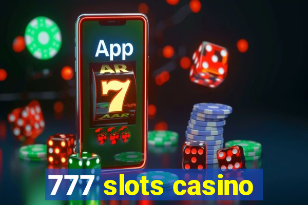 777 slots casino