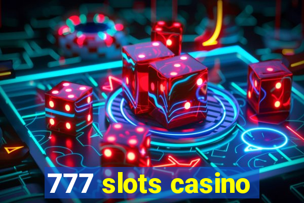 777 slots casino