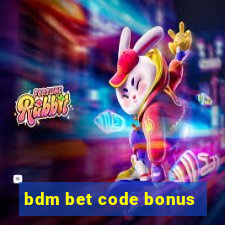 bdm bet code bonus