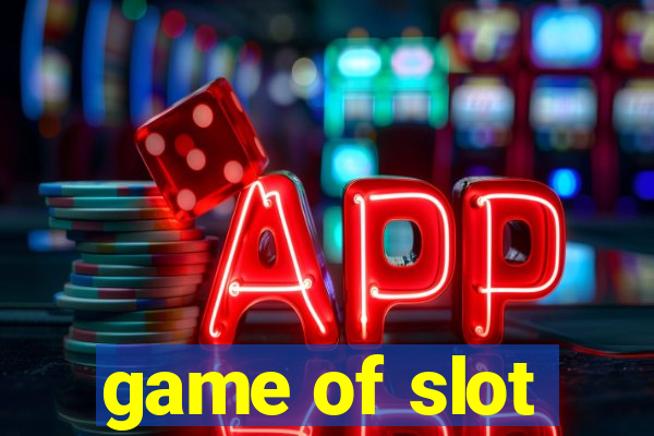 game of slot