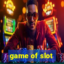 game of slot