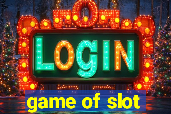 game of slot