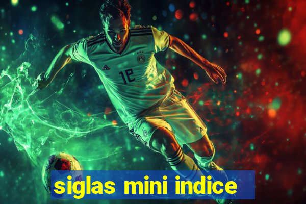 siglas mini indice