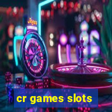 cr games slots