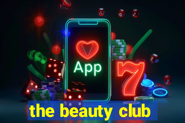 the beauty club