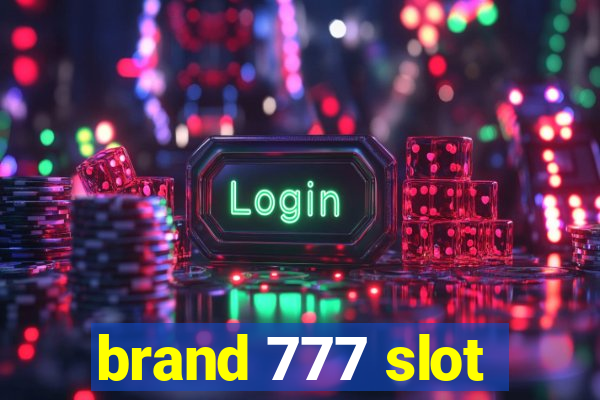 brand 777 slot