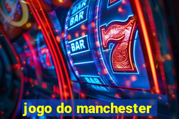 jogo do manchester