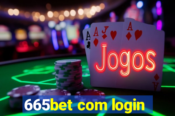 665bet com login