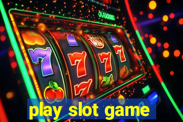 play slot game