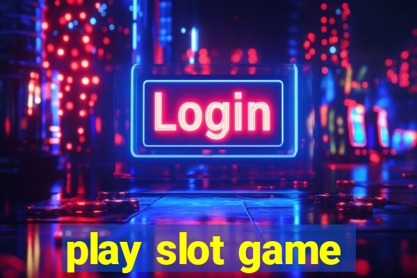 play slot game