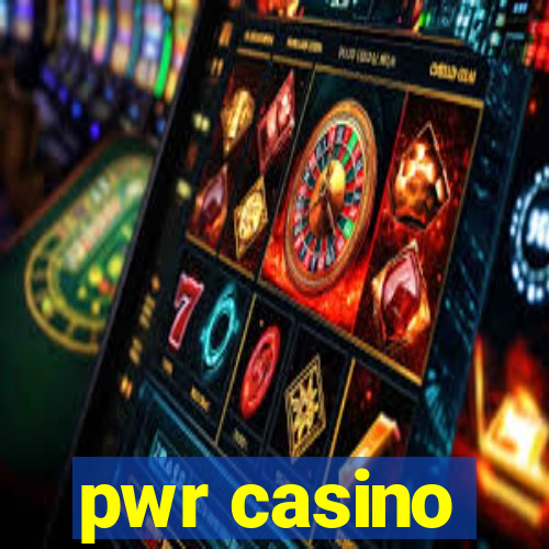 pwr casino