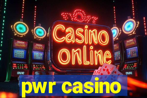 pwr casino