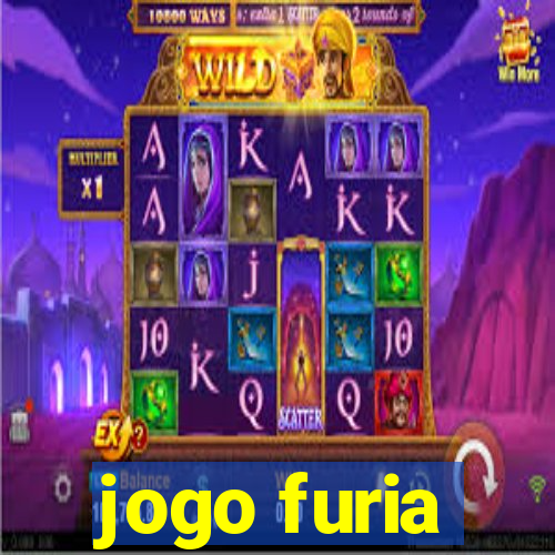 jogo furia