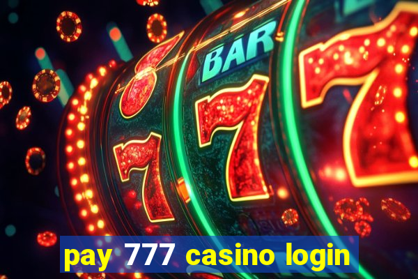 pay 777 casino login