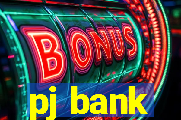 pj bank