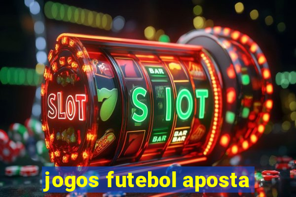 jogos futebol aposta