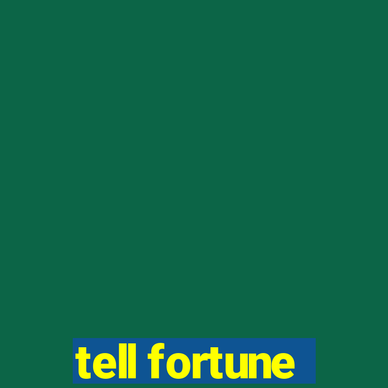 tell fortune