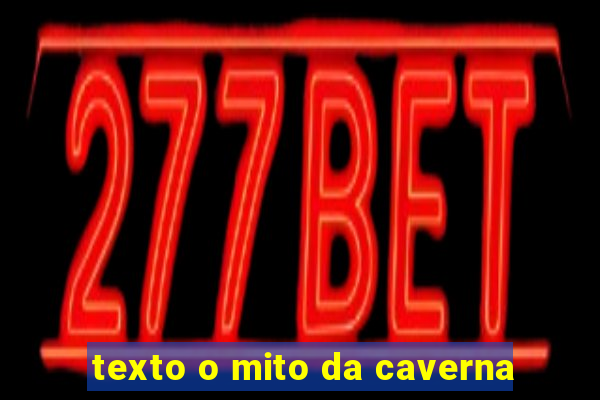 texto o mito da caverna