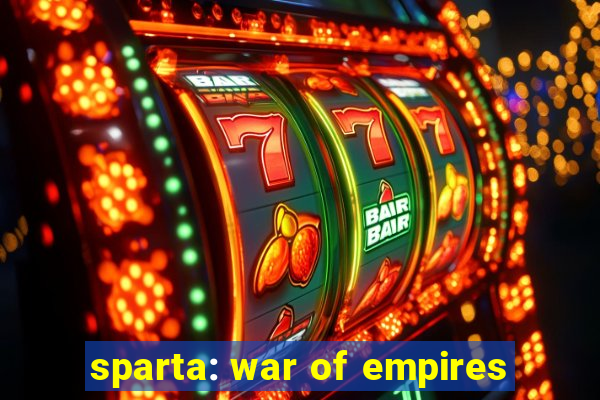 sparta: war of empires