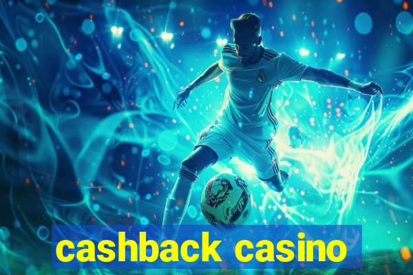 cashback casino