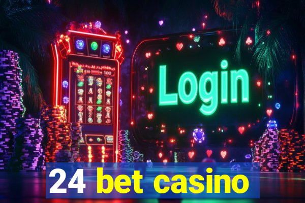 24 bet casino