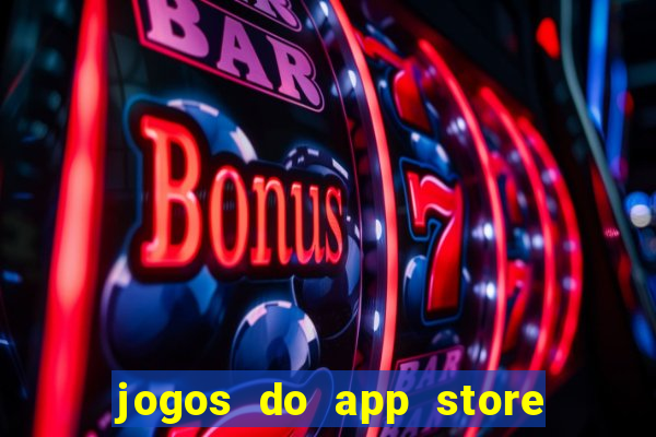 jogos do app store que ganha dinheiro