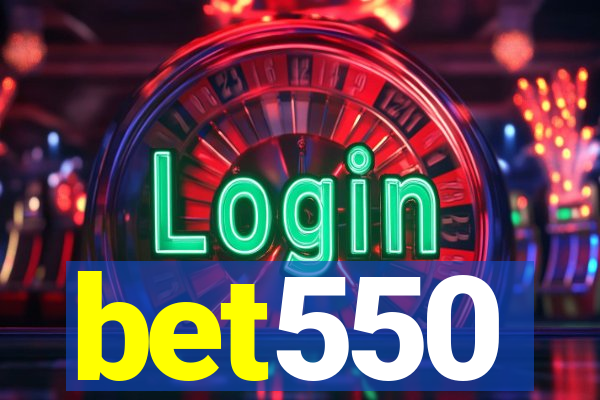 bet550