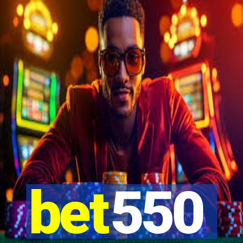 bet550