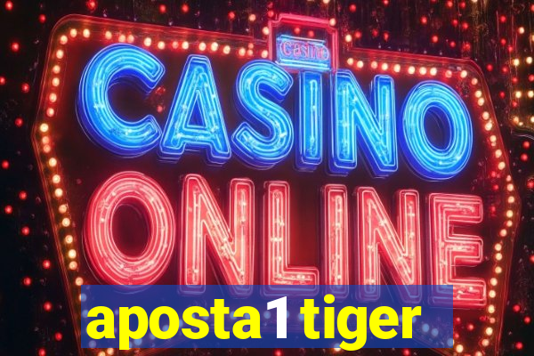 aposta1 tiger