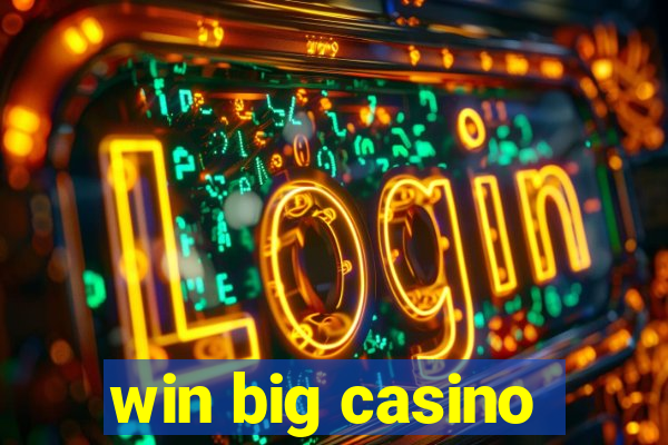 win big casino