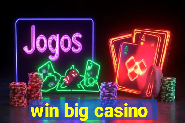 win big casino