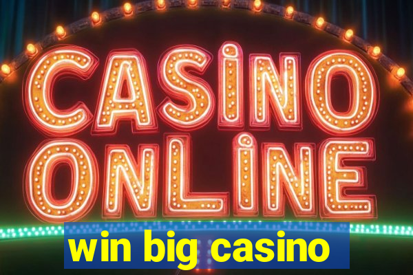 win big casino