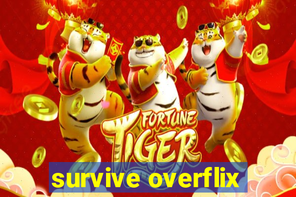 survive overflix